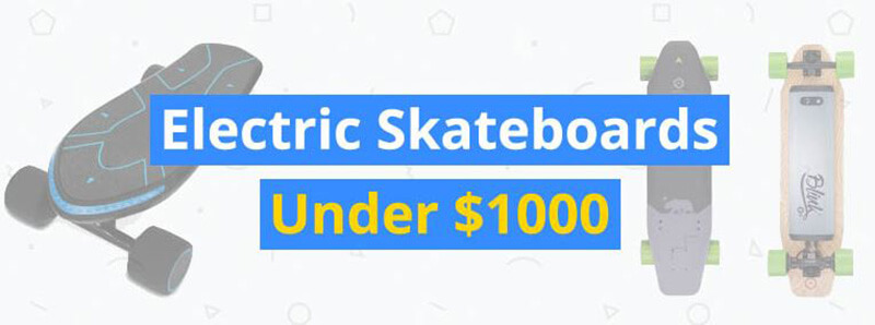 best electric skateboard under 1000